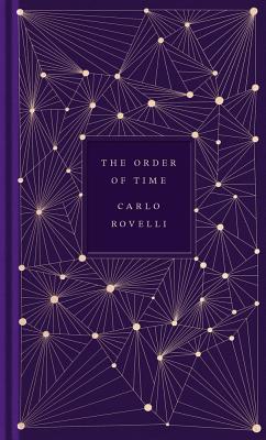 The Order of Time - Rovelli, Carlo, and Segre, Erica (Translated by), and Carnell, Simon (Translated by)