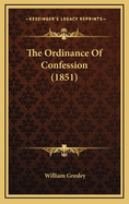 The Ordinance of Confession (1851)
