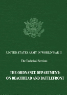 The Ordnance Department: On Beachhead and Battlefront