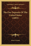 The Ore Deposits of the United States (1893)