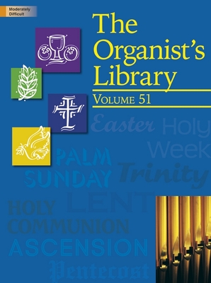 The Organist's Library, Vol. 51 - Various (Composer)