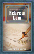 The Origin and History of Hebrew Law