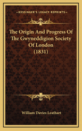 The Origin and Progress of the Gwyneddigion Society of London (1831)