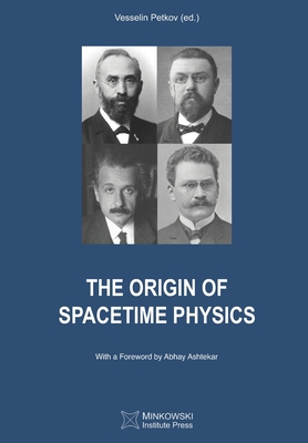 The Origin of Spacetime Physics - Petkov, Vesselin