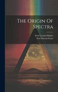 The Origin Of Spectra