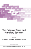 The Origin of Stars and Planetary Systems