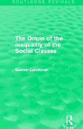 The Origin of the Inequality of the Social Classes