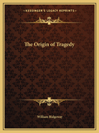 The Origin of Tragedy