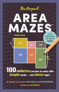 The Original Area Mazes: 100 addictive puzzles to solve with simple maths - and clever logic!