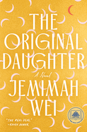 The Original Daughter: A GMA Book Club Pick
