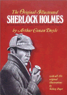 The Original Illustrated Sherlock Holmes - Doyle, Arthur Conan, Sir