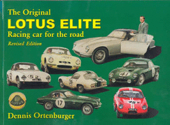 The Original Lotus Elite: Racing Car for the Road - Ortenburger, Dennis E.