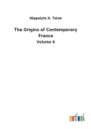 The Origins of Contemporary France