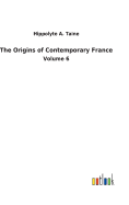 The Origins of Contemporary France