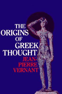 The Origins of Greek Thought - Vernant, Jean-Pierre