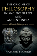 The Origins of Philosophy in Ancient Greece and Ancient India