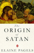 The origins of Satan. - Pagels, Elaine