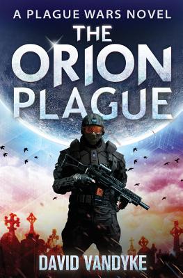 The Orion Plague - Vandyke, David