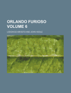 The Orlando Furioso; Volume 6