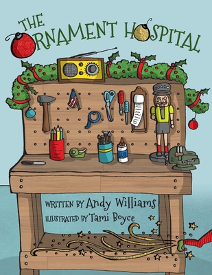 The Ornament Hospital - Williams, Rachel, and Williams, Andy