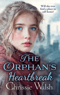 The Orphan Songbird: The BRAND NEW utterly heartbreaking story of love and loyalty through hardship from Chrissie Walsh for 2024