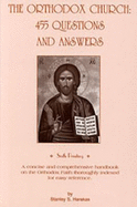 The Orthodox Church: 455 Questions and Answers