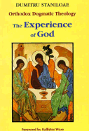 The Orthodox Dogmatic Theology: Experience of God