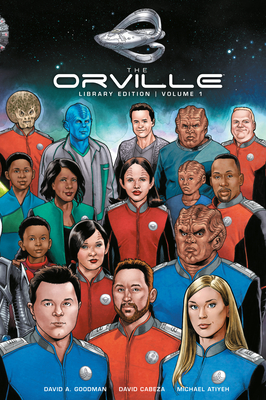 The Orville Library Edition Volume 1 - Goodman, David a