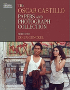 The Oscar Castillo Papers and Photograph Collection