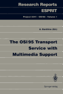 The Osi95 Transport Service with Multimedia Support