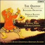 The Ossipov Balalaika Orchestra, Vol. 3 - Alla Litvinenko; Ossipov Russian Folk Orchestra; Nikolai Kalinin (conductor)