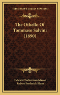 The Othello of Tommaso Salvini (1890)