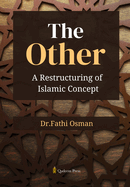 The Other: A Restructuring of Islamic Concept