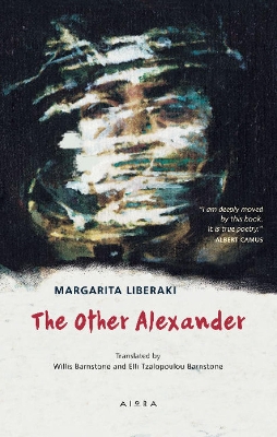 The Other Alexander - Liberaki, Margarita, and Barnstone, Willis (Translated by), and Tzalopoulou Barnstone, Elli (Translated by)