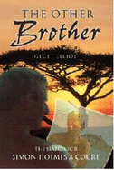 The Other Brother: The Search for Simon Holmes a Court