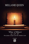 The Other God - The Judas Gospel and the Hidden God