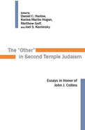 The Other in Second Temple Judaism: Essays in Honor of John J. Collins