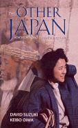 The Other Japan: Voices Beyond the Mainstream - Suzuki, David T, and Oiwa, Keibo