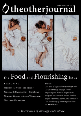 The Other Journal: The Food and Flourishing Issue - Keller, Christopher J (Editor)