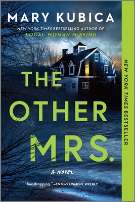 The Other Mrs.: A Thrilling Suspense Novel from the Nyt Bestselling Author of Local Woman Missing - Kubica, Mary