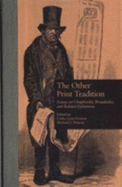 The Other Print Tradition: Essays on Chapbooks, Broadsides, and Related Ephemera