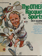 The Other Racquet Sports