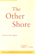 The Other Shore: Plays