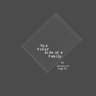 The Other Side of a Family - Appel, Rosaire