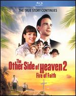 The Other Side of Heaven 2: Fire of Faith [Blu-ray] - Mitch Davis