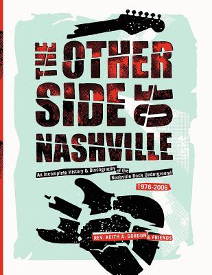 The Other Side of Nashville - Gordon, Rev. Keith A.