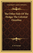 The Other Side Of The Hedge; The Celestial Omnibus