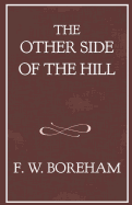 The Other Side of the Hill: And Home Again