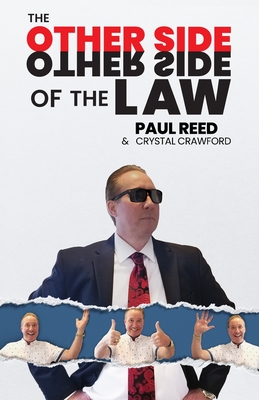 The Other Side of the Law - Reed, Paul, and Crawford, Crystal