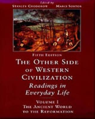 The Other Side of Western Civilization, Volume I - Chodorow, Stanley, and Sortor, Marci, and Stanley Chodorow Marci Sortor